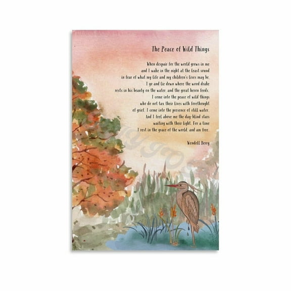 The Peace of Wild Things Poster Wendell Berry Poem Art Poster (3) Canvas Painting Wall Art Poster for Bedroom Living Room Decor