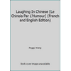 Laughing In Chinese [Le Chinois Par L'Humour] (French and English Edition) [Paperback - Used]