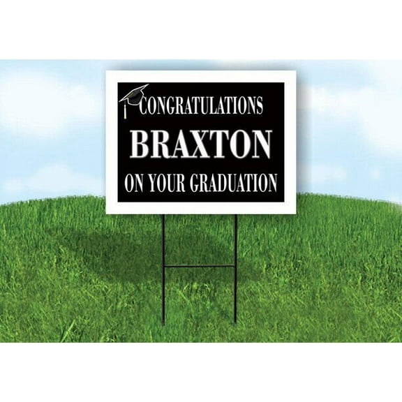 BRAXTON CONGRATULATIONS GRADUATION 18 in x 24 in Yard Sign Road Sign with Stand