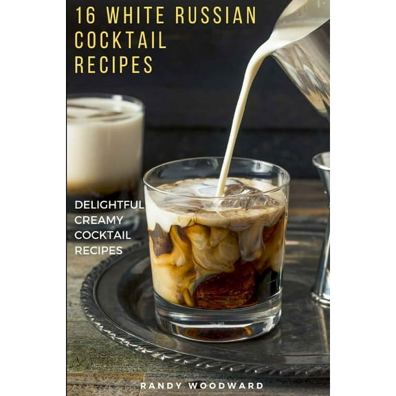 16 White Russian Recipes, (Paperback)