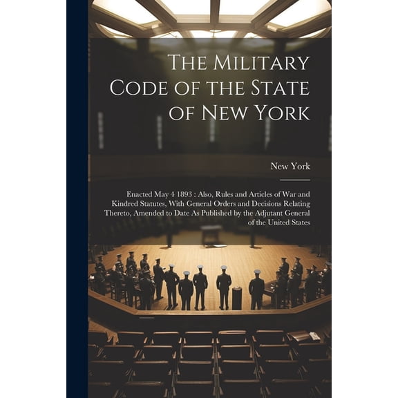 The Military Code of the State of New York (Paperback)
