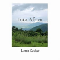 Into Africa: Visiting Four National Parks in Tanzania, (Paperback)