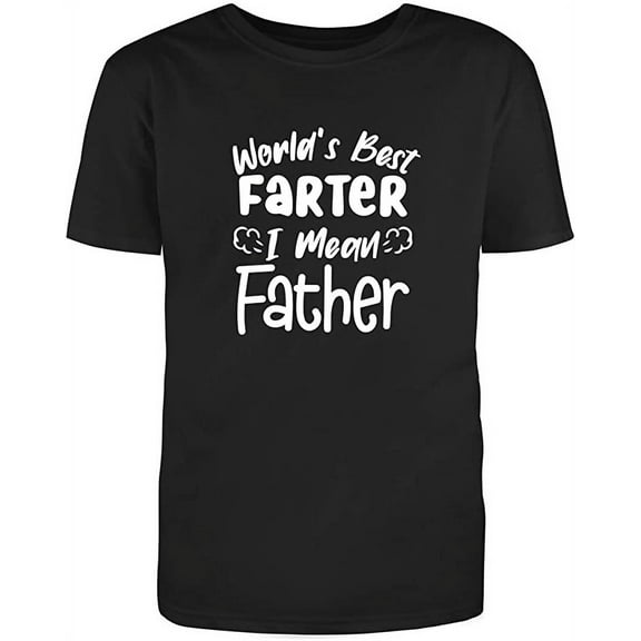 RedBarn Worlds Best Farter I Mean Father Funny Saying Fathers Day Lover Gift Mens Graphic T Shirts