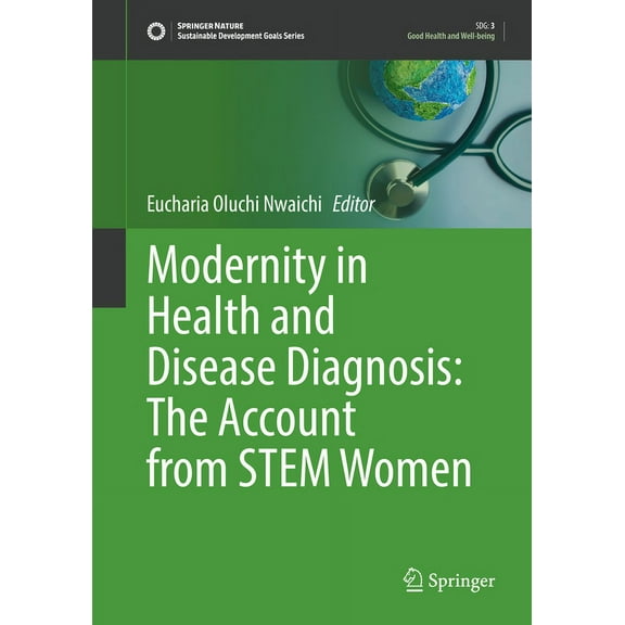 Sustainable Development Goals Modernity in Health and Disease Diagnosis: The Account from Stem Women, (Hardcover)