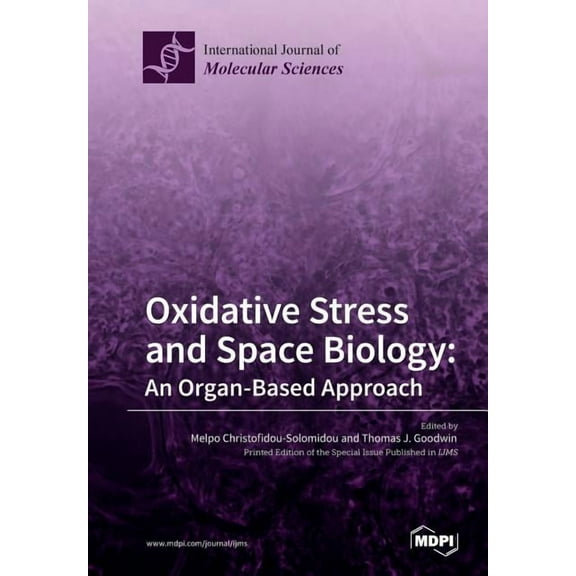 Oxidative Stress and Space Biology An Organ-Based Approach (Paperback)