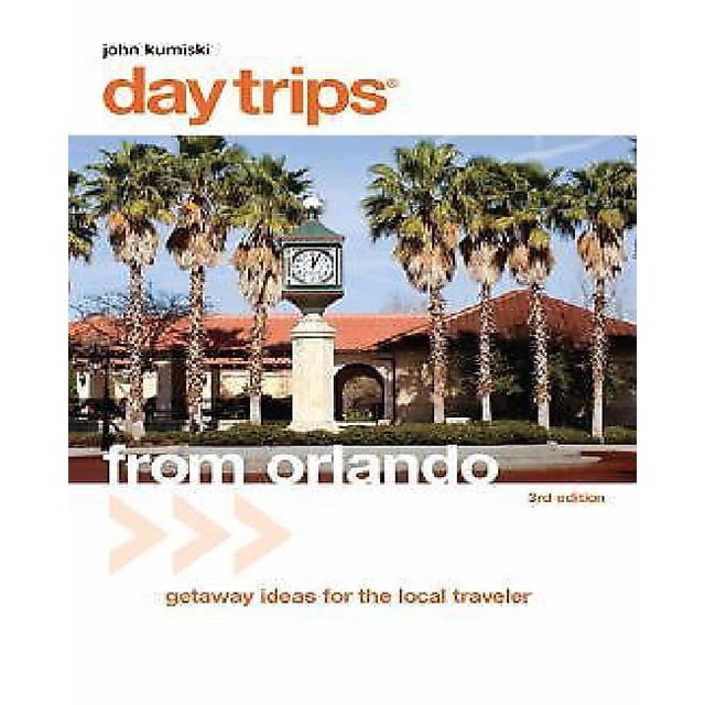 Day Trips from Orlando: Getaway Ideas for the Local Traveler