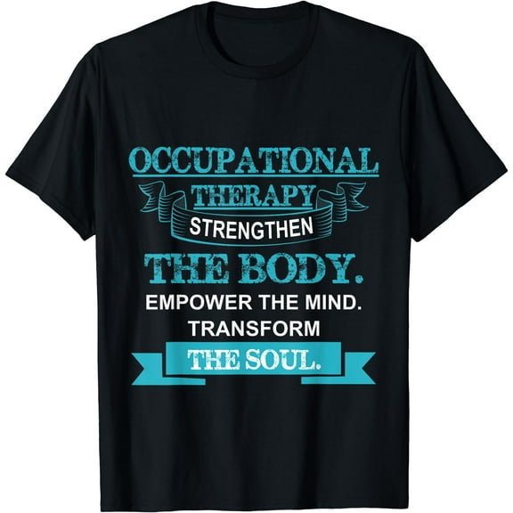 Occupational Therapy T Shirt Gift