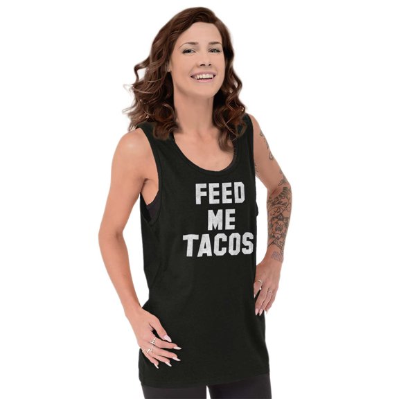 Feed Me Tacos Tuesday Mexican Food Tank Top T Shirts Men Women Brisco Brands S