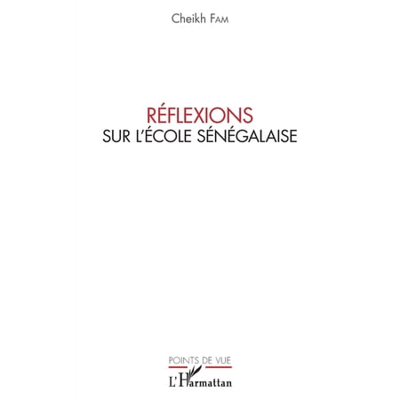 Points de Vue R&Atilde;&copy;flexions sur l &Atilde;&copy;cole s&Atilde;&copy;n&Atilde;&copy;galaise (Paperback)