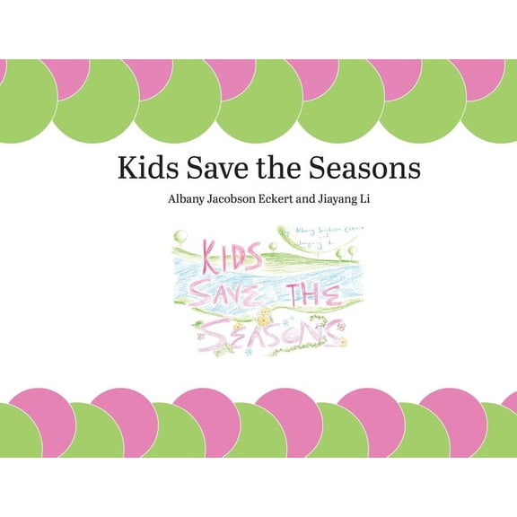 Kids Save the Seasons, (Paperback)