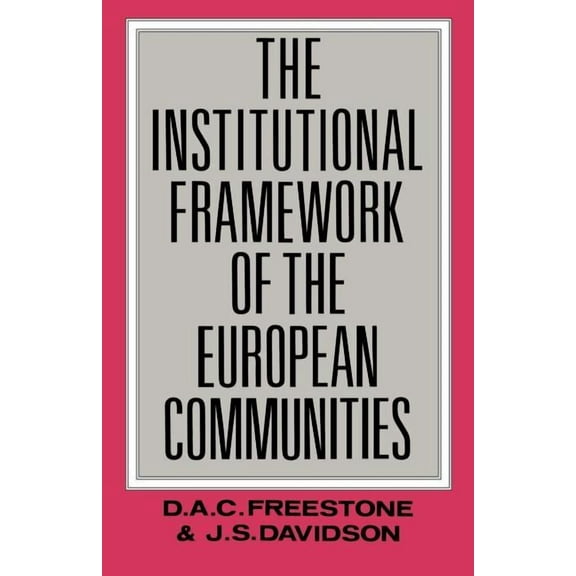 The Institutional Framework of the European Communities, (Paperback)