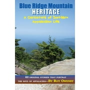 Blue Ridge Mountain Heritage: A Caricature of Southern Appalachian Life  Paperback  Roy Owenby
