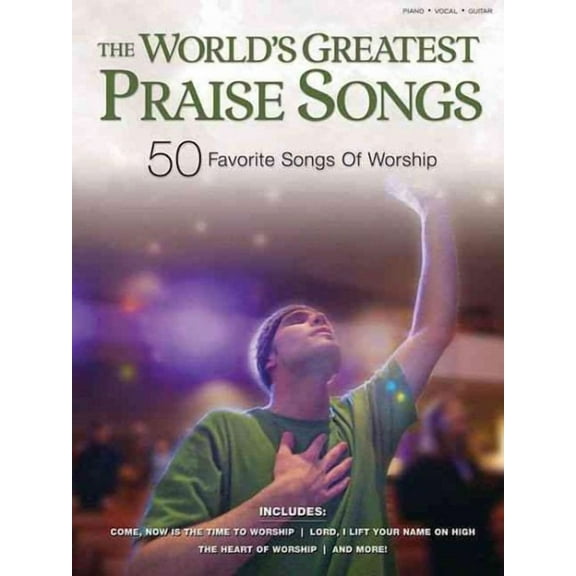 The World's Greatest Praise Songs