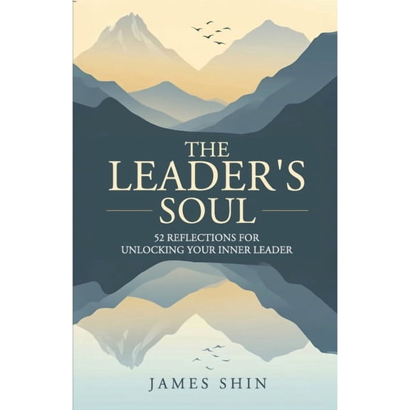 The Leader's Soul, (Paperback)