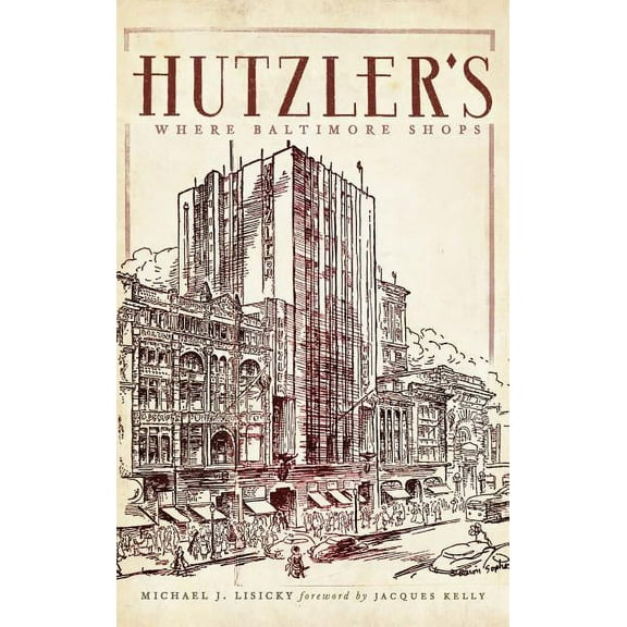 Hutzler's: Where Baltimore Shops (Hardcover)