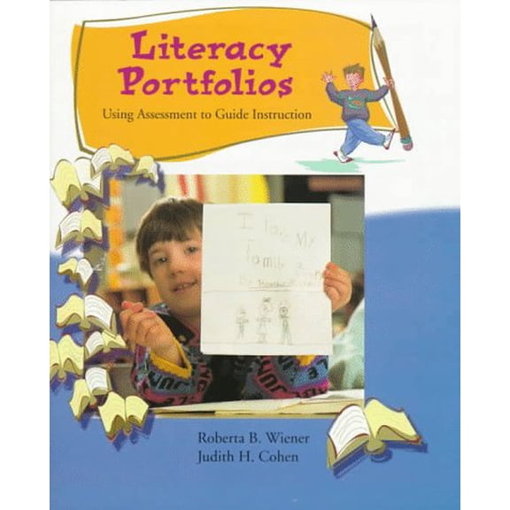 Pre-Owned Literacy Portfolios: Using Assessment to Guide Instruction, 9780024274724, 0024274720, Paperback, 1 edition
