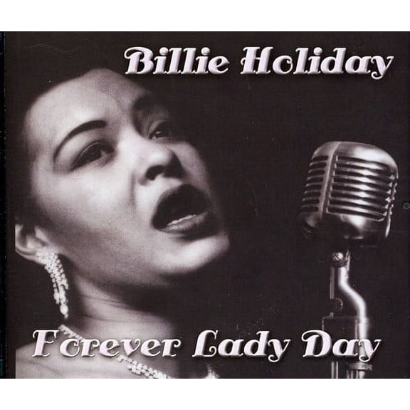Billie Holiday - Forever Lady Day - Music & Performance - CD