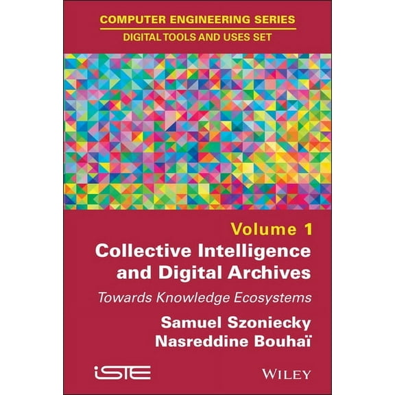 Collective Intelligence and Digital Archives, (Hardcover)