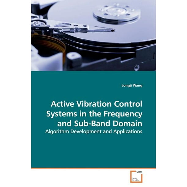 Active Vibration Control Systems in the Frequency and SubBand Domain
