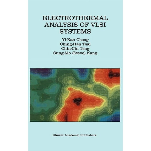 Electrothermal Analysis of VLSI Systems, (Hardcover)