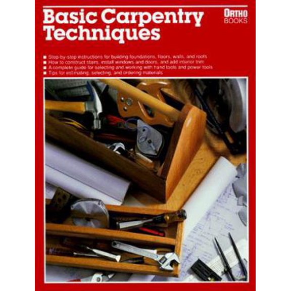 Pre-Owned Basic Carpentry Techniques (Paperback) 089721319X 9780897213196