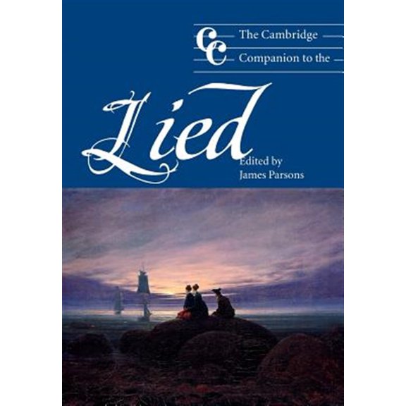 Pre-Owned Cambridge Companions to Music The Cambridge Companion to the Lied, (Paperback)