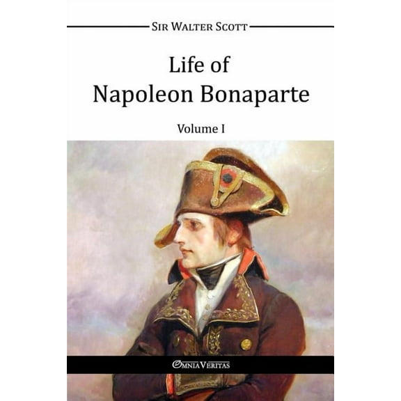 Life of Napoleon Bonaparte I, (Paperback)