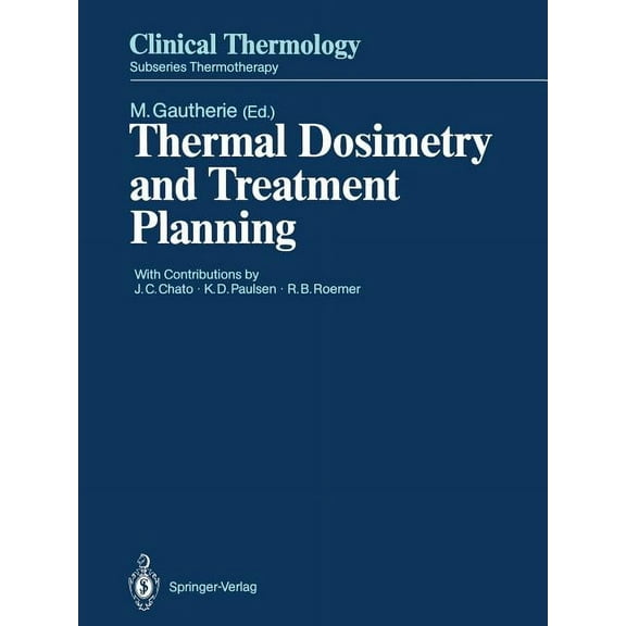 Thermal Dosimetry and Treatment Planning, (Paperback)