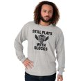 thumbnail image 5 of Still Plays With Blocks Mechanic Long Sleeve TShirt Men Women Brisco Brands M, 5 of 6