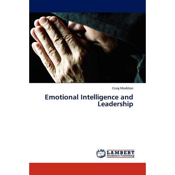 Emotional Intelligence and Leadership (Paperback)