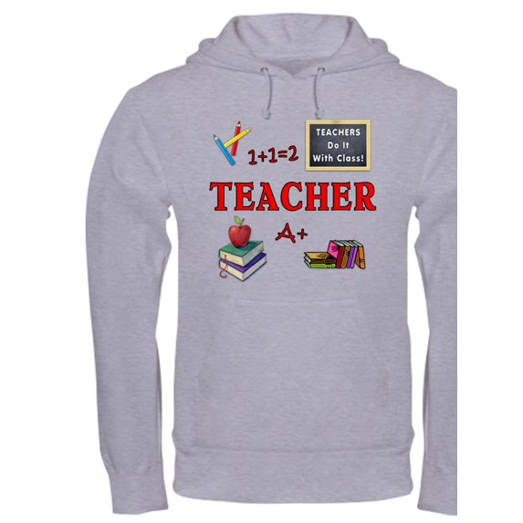 CafePress - Teachers Do It With Class Hooded Sweatshirt - Pullover Hoodie, Hooded Sweatshirt