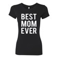 thumbnail image 2 of Wild Bobby, Best Mom Ever Mothers Day Gift, Mother's Day, Women Slim Fit Junior Tee, Black, Small, 2 of 3