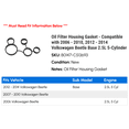 thumbnail image 2 of Filter Housing Gasket - Compatible with 2006 - 2010, 2012 - 2014 Volkswagen Beetle Base 2.5L 5-Cylinder 2007 2008 2009 2013, 2 of 2