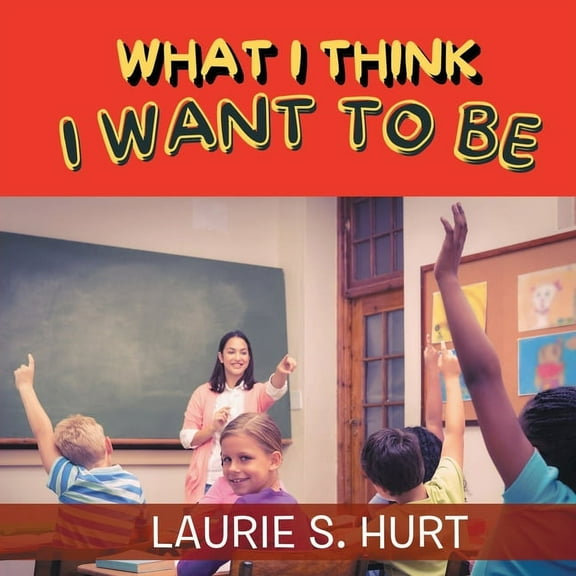 What I Think I Want To Be, (Paperback)