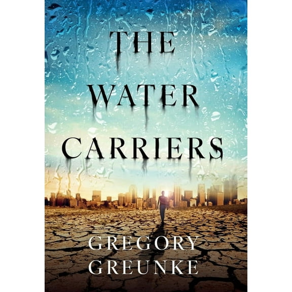 The Water Carriers, (Hardcover)