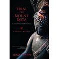 thumbnail image 1 of Pre-Owned Trial on Mount Koya: A Hiro Hattori Novel (Paperback) 1633884155 9781633884151, 1 of 1