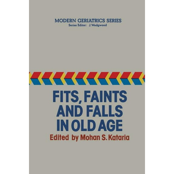 Modern Geriatrics Fits, Faints and Falls in Old Age, Book 3, (Paperback)