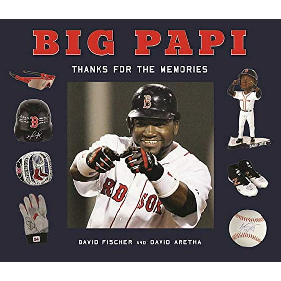 Pre-Owned Big Papi: David Ortiz, Thanks for the Memories Hardcover