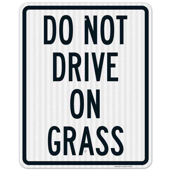 Do Not Drive On Grass Sign,
