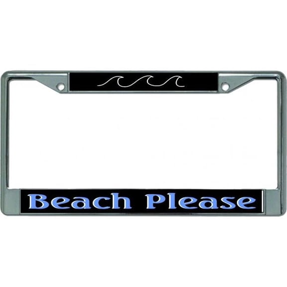 Beach Please Chrome License Plate Frame
