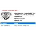 thumbnail image 2 of Head Gasket Set - Compatible with 2004 - 2008 Acura TL 3.2L V6 J32A3 VTEC 24-Valve SOHC 2005 2006 2007, 2 of 2