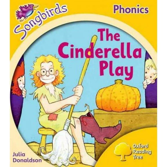 Oxford Reading Tree Songbirds Phonics: Level 5: The Cinderel