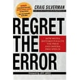 thumbnail image 1 of Pre-Owned Regret the Error: How Media Mistakes Pollute the Press and Imperil Free Speech (Paperback) 1402765649 9781402765643, 1 of 1
