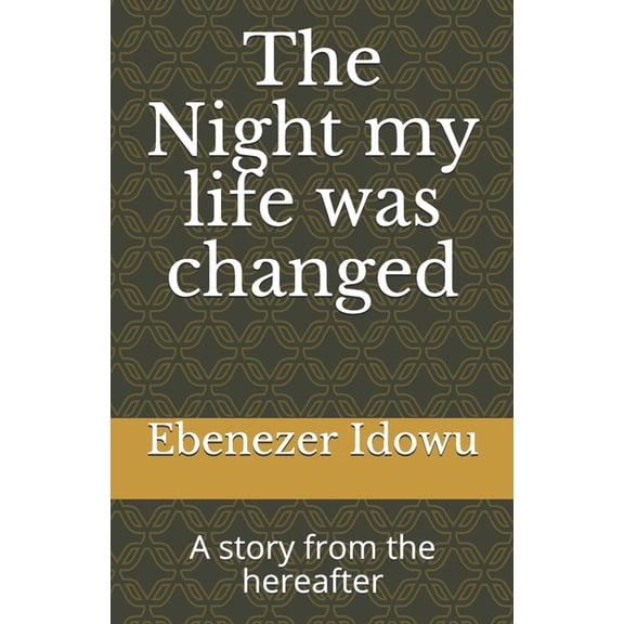 The Night my life was changed (Paperback)