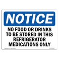 thumbnail image 1 of SignMission OS-NS-D-57-L-14619 Avis Pas de Nourriture Ou de Boissons à Stocker dans Ce Réfrigérateur OSHA Decal Signe, 1 of 1
