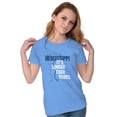 thumbnail image 4 of Mississippi River Longer Than Yours Women's T Shirt Ladies Tee Brisco Brands 2X, 4 of 6