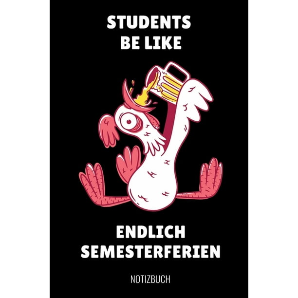 Students Be Like Endlich Semesterferien Notizbuch A5 Geschenkbuch