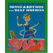 The Book of Songs & Rhymes with Beat Motions: Let's Clap Our Hands Together (First Steps in Music series)