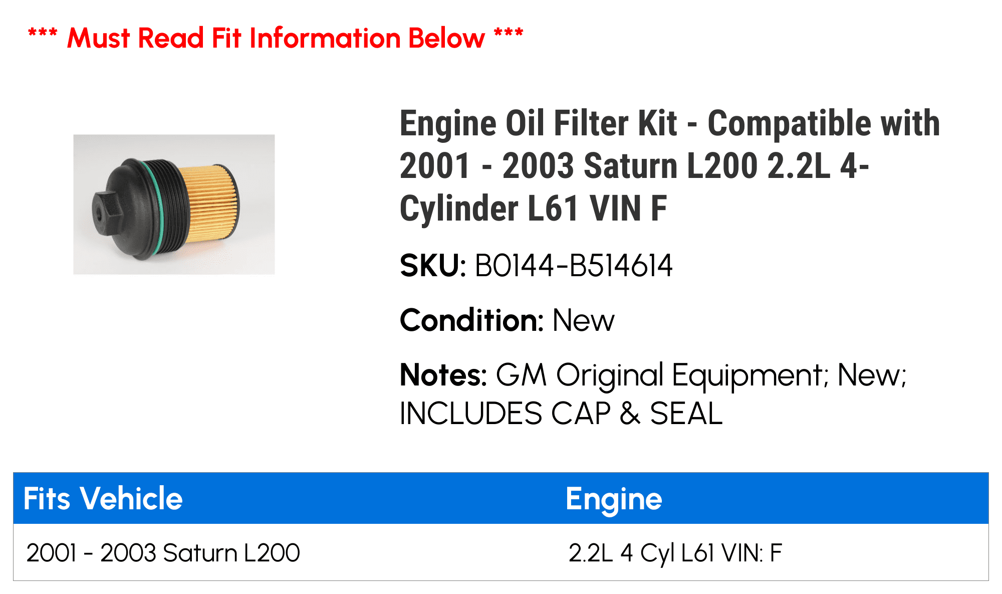 Engine Oil Filter Kit - Compatible with 2001 - 2003 Saturn L200 2.2L 4-Cylinder L61 VIN F 2002