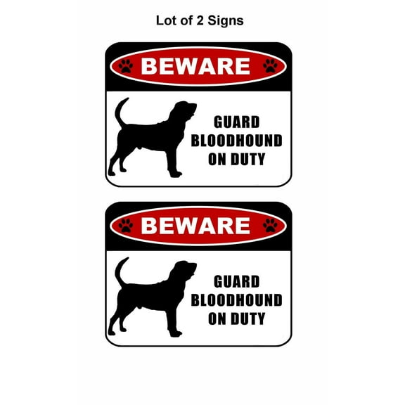 2 count "Beware Guard Bloodhound (silhouette) on Duty" 11.5 inch x 9 inch Laminated Dog Sign
